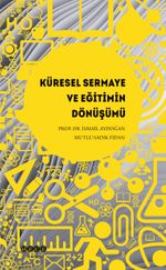 Küresel Sermaye ve Eğitimin Dönüşümü