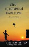 Siyah Uçurtmadaki Hayallerim