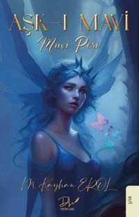Aşk-ı Mavi & Mavi Peri
