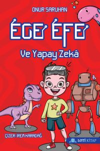 Ege Efe ve Yapay Zeka