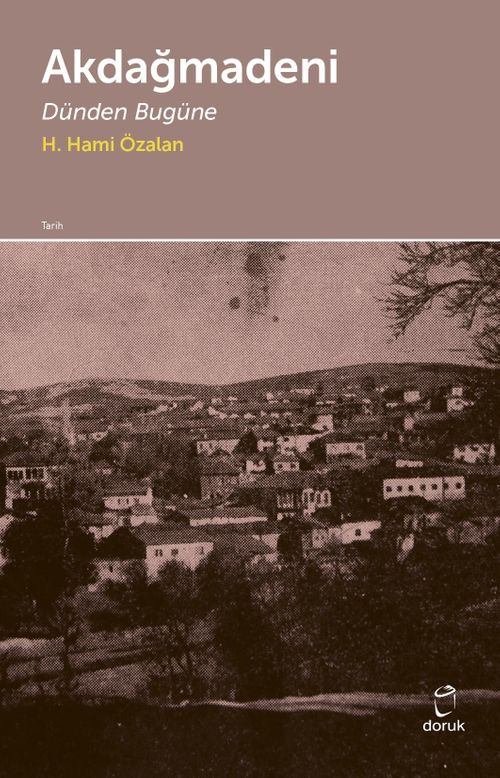 Akdağmadeni & Dünden Bugüne