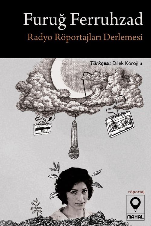 Furuğ Ferruhzad & Radyo Röportajları Derlemesi