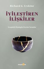 İyileştiren İlişkiler & Terapideki Diyaloglar Üzerine Yorumlar