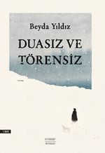 Duasız ve Törensiz