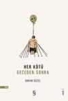 Her K&ouml;t&uuml; Geceden Sonra