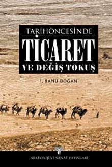 Tarih Öncesinde Ticaret ve Değiş Tokuş