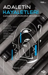 Adaletin Hayaletleri & Çağdaş Düşünürlerle Söyleşiler