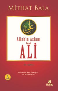 Yiğitlerin Şahı Allah'ın Aslanı Hz. Ali