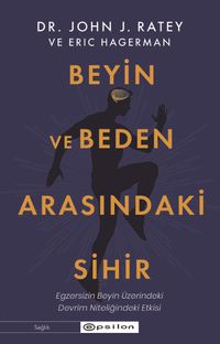 Beyin ve Beden Arasındaki Sihir
