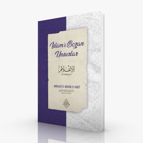 İslam'ı Bozan Unsurlar