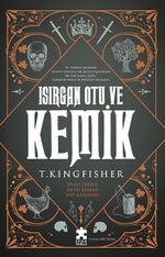Isirgan Otu ve Kemik 