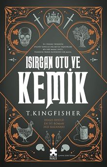 Isirgan Otu ve Kemik 