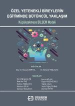 Özel Yetenekli Bireylerin Eğitiminde Bütüncül Yaklaşım: Küçükçekmece 