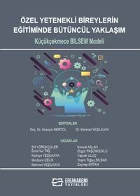 Özel Yetenekli Bireylerin Eğitiminde Bütüncül Yaklaşım: Küçükçekmece 