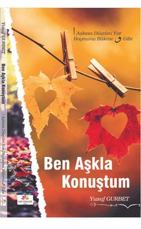Ben Aşkla Konuştum