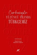 Cumhuriyetin Yüzüncü Yılında Türkçemiz
