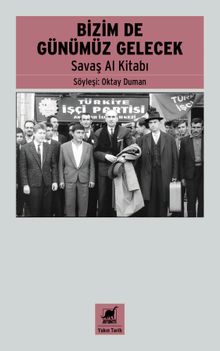 Bizim De Günümüz Gelecek & Savaş Al Kitabı