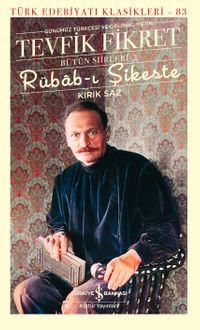 Rübab-ı Şikeste - Kırık Saz / Bütün Şiirleri 2 (Karton Kapak)