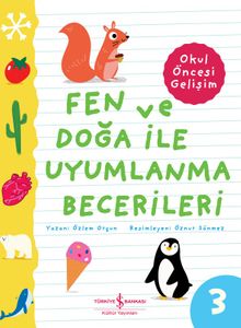 Fen Ve Doğa İle Uyumlanma Becerileri / Okul Öncesi Gelişim