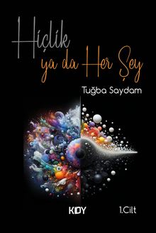 Hiçlik ya da Her Şey