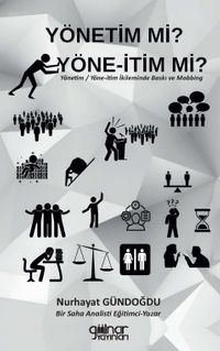 Yönetim Mi? Yöne-İtim Mi?