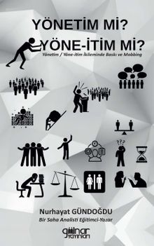 Yönetim Mi? Yöne-İtim Mi?