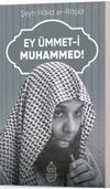 Ey &Uuml;mmet-i Muhammed!