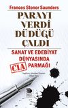 Parayı Verdi D&uuml;d&uuml;ğ&uuml; &Ccedil;aldı & Sanat ve Edebiyat D&uuml;nyasında CIA Parmağı