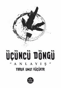 Üçüncü Döngü / Anlayış