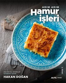 Adım Adım Hamur İşleri