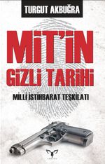 Mit'in Gizli Tarihi & Milli İstihbarat Teşkilatı
