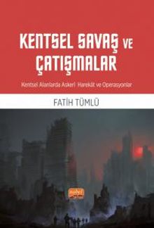 Kentsel Savaş ve Çatışmalar & Kentsel Alanlarda Askeri Harekat ve Operasyonlar