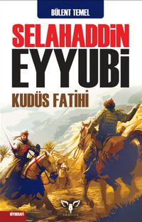 Selahaddin Eyyubi Kudüs Fatihi