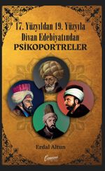 17. Yüzyıldan 19. Yüzyıla Divan Edebiyatından Psikoportreler