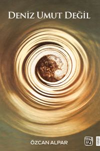 Deniz Umut Değil