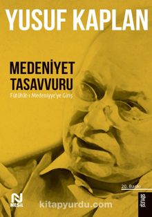 Medeniyet Tasavvuru & Fütuhat-ı Medeniyye'ye Giriş 