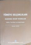 Türkiye Selçukluları Hakkında Resmî Vesikalar-Metin, Tercüme ve Araştırmalar (10-D-2)