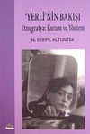 Yerli'nin Bakışı & Etnografya: Kuram ve Y&ouml;ntem