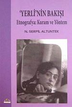 Yerli'nin Bakışı & Etnografya: Kuram ve Yöntem