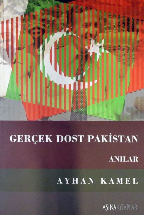 Gerçek Dost Pakistan (Anılar)