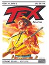 Tex Özel Albüm 2 / Amansız