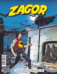 Zagor Klasik Maceralar Cilt 134 / Gecenin Siyah Kanatları-Dişi Vampir Ylenia-Göl Kaçakçıları-Asılacak Kadın