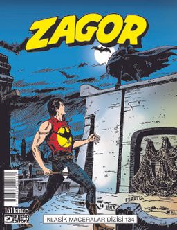 Zagor Klasik Maceralar Cilt 134 / Gecenin Siyah Kanatları-Dişi Vampir Ylenia-Göl Kaçakçıları-Asılacak Kadın