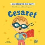 Küçük İnsanlar İçin Büyük Sözler: Cesaret