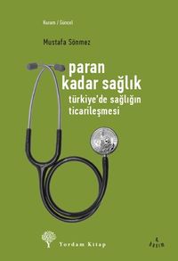 Paran Kadar Sağlık & Türkiye'de Sağlığın Ticarileşmesi