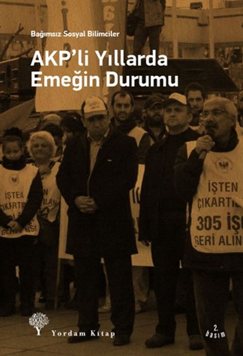 AKP'li Yıllarda Emeğin Durumu