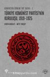 Türkiye Komünist Partisi’nin Kuruluşu (1919-1925)