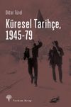 K&uuml;resel Tarih&ccedil;e 1945-79
