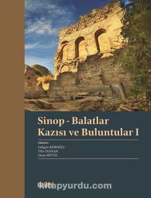 Sinop - Balatlar Kazısı  ve Buluntular 1