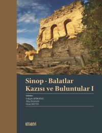 Sinop - Balatlar Kazısı  ve Buluntular 1